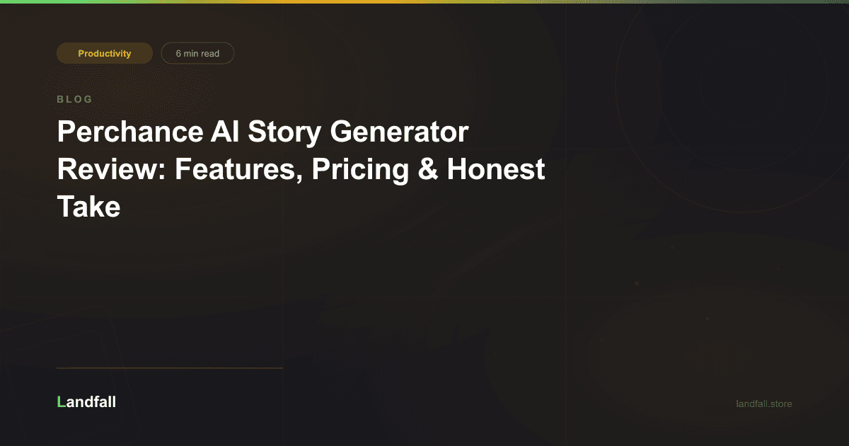 Perchance AI Story Generator Review: Features, Pricing & Honest Take