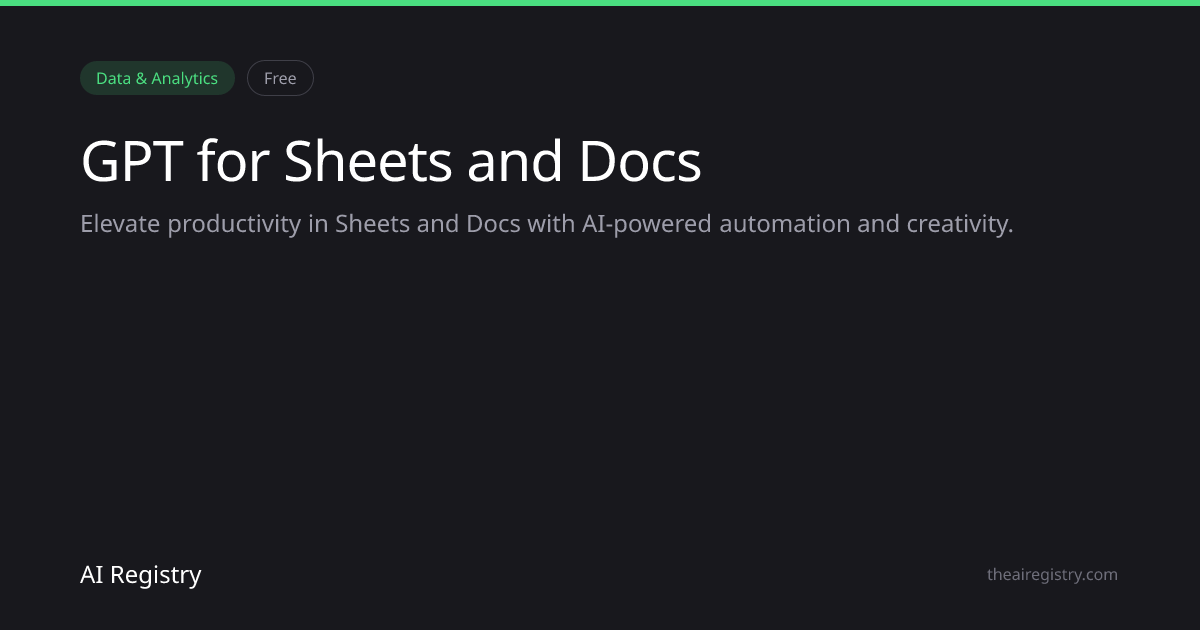GPT for Sheets and Docs — AI Tool Review & Details