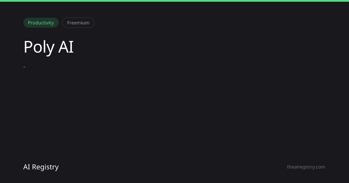 Poly AI — AI Tool Review & Details
