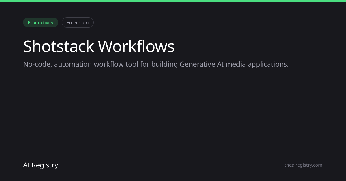 Shotstack Workflows — AI Tool Review & Details