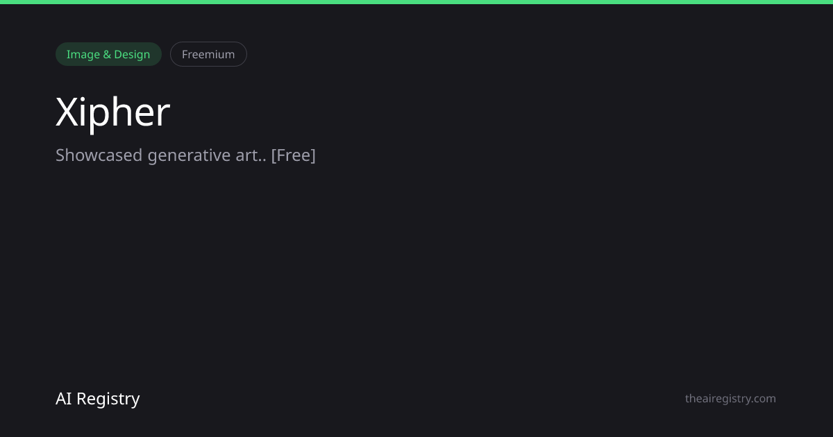 Xipher — AI Tool Review & Details